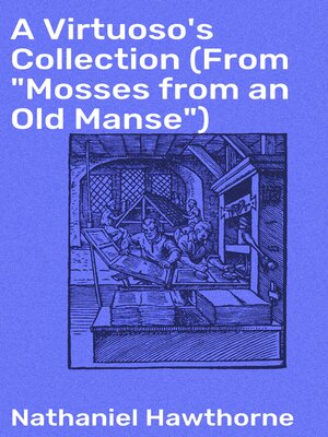 cover image of A Virtuoso's Collection (From "Mosses from an Old Manse")